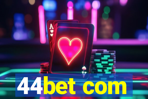 44bet com